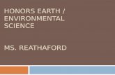 HONORS EARTH / ENVIRONMENTAL SCIENCE MS. REATHAFORD.