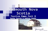Yarmouth Nova Scotia Tourism Exam Part B by Aysha Currie & Ashley Scott.