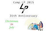 Camp LP 2015 31th Anniversary Christmas In July. Christmas Colors.