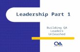 Leadership Part 1 Building QA Leaders Unleashed. Copyright 2006-2007. MSQAA Federation Chapter. Agenda Leadership and Management Challenges Bottom Line.