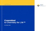 American Chemical Society Committed to Chemistry for Life™ ACS Winter 2008.