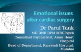 Dr Parul Tank MD DNB DPM MRCPsych Consultant Psychiatrist, Asian Heart Hospital Head of Department, Rajawadi Hospital, Mumbai.