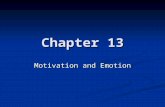 Chapter 13 Motivation and Emotion. 1. The Psychology of Motivation Motive – a stimulus that moves a person to behave in ways designed to accomplish a.