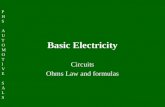 PHSAUTOMOTIVESALSPHSAUTOMOTIVESALS Basic Electricity Circuits Ohms Law and formulas.