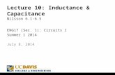 Lecture 10: Inductance & Capacitance Nilsson 6.1-6.5 ENG17 (Sec. 1): Circuits I Summer 1 2014 1 July 8, 2014.