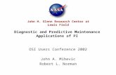 John H. Glenn Research Center at Lewis Field Diagnostic and Predictive Maintenance Applications of PI OSI Users Conference 2002 John A. Mihevic Robert.