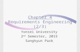 Chapter 4 Requirements Engineering (2/3) Yonsei University 2 nd Semester, 2015 Sanghyun Park.