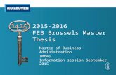 2015-2016 FEB Brussels Master Thesis Master of Business Administration (MBA) Information session September 2015.