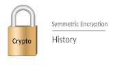 Dan Boneh Symmetric Encryption History Crypto. Dan Boneh History David Kahn, “The code breakers” (1996)