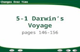 Changes Over Time 5-1 Darwin’s Voyage pages 146-156.
