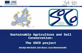 SOCO Sustainable Agriculture and Soil Conservation 1 Ancona, 1 February 2008 Sustainable Agriculture and Soil Conservation: The SOCO project Brechje Maréchal,