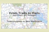 From Trails to Rails Transportation in New Hampshire (and Roads and Runways)