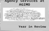 Agency Services at AGIMO Year in Review. Scope The Past The Present The Future.