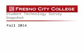 Student Technology Survey Snapshot Fall 2014. Fresno City College  336 respondents Summary Data GenderPercent Male43% Female57% Did Not Wish to State1%