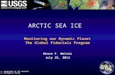 U.S. Department of the Interior U.S. Geological Survey Monitoring our Dynamic Planet The Global Fiducials Program Bruce F. Molnia July 25, 2012 ARCTIC.