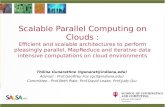 Scalable Parallel Computing on Clouds : Efficient and scalable architectures to perform pleasingly parallel, MapReduce and iterative data intensive computations.