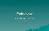 Petrology All about rocks!. Essential Questions  What is the rock cycle?  What are the three types of rocks?