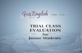TRIAL CLASS EVALUATION for Junior Students. JUNIOR BEGINNER.
