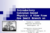 Reform of Introductory Calculus-based Physics: A View From One Small Branch on the Tree Teresa L. Larkin American University Washington, DC Introductory.