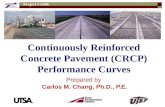 Project 5-6386 1 Continuously Reinforced Concrete Pavement (CRCP) Performance Curves Prepared by Carlos M. Chang, Ph.D., P.E.