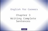 English for Careers Chapter 3 Writing Complete Sentences.