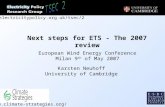 Next steps for ETS - The 2007 review Karsten Neuhoff University of Cambridge European Wind Energy Conference Milan 9 th of May 2007