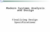 Finalizing Design Specifications Modern Systems Analysis and Design.