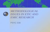 METHODOLOGICAL ISSUES IN ETIC AND EMIC RESEARCH PSYC 338.