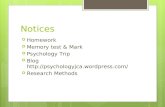 Notices  Homework  Memory test & Mark  Psychology Trip  Blog    Research Methods.