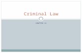 CHAPTER 11 Criminal Law. Developing the Defense Strategy Clients Version of Events: Confession Complete Denial Admit and Explain No version is discoverable.