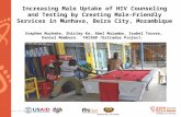 Www.aids2014.org Increasing Male Uptake of HIV Counseling and Testing by Creating Male-Friendly Services in Munhava, Beira City, Mozambique Stephen Mucheke,