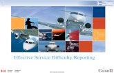 Effective Service Difficulty Reporting. Objective of SDR Program  Collect, record and analyze defects  Identify potential safety hazards  Implement.