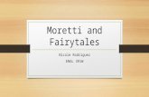 Moretti and Fairytales Nicole Rodriguez ENGL 391W.