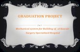 PROJECT-ABSTRACT Al-Kuwaiti specialized hospital which sits in Ramallah Palestine consists of six floors. contain two basement floors, ground floor.