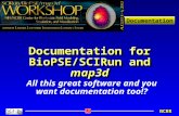 Documentation NCRR Documentation for BioPSE/SCIRun and map3d All this great software and you want documentation too!?