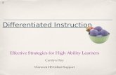 Differentiated Instruction Effective Strategies for High Ability Learners Carolyn Hoy Warwick HS Gifted Support.
