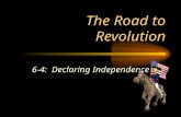 The Road to Revolution 6-4: Declaring Independence.
