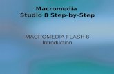 Macromedia Studio 8 Step-by-Step MACROMEDIA FLASH 8 Introduction.