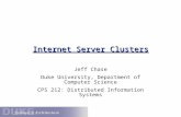 Internet Server Clusters Jeff Chase Duke University, Department of Computer Science CPS 212: Distributed Information Systems.