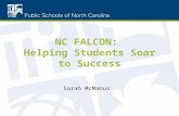 NC FALCON: Helping Students Soar to Success Sarah McManus.
