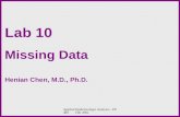 Applied Epidemiologic Analysis - P8400 Fall 2002 Lab 10 Missing Data Henian Chen, M.D., Ph.D.