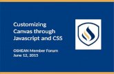 New England Institute of Technology Customizing Canvas through Javascript and CSS OSHEAN Member Forum June 12, 2015.