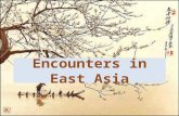 Encounters in East Asia. Barbarians? The people of China thought that Europeans were barbarians. Europeans thought the Chinese were very advanced, and.