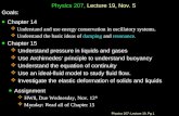 Physics 207: Lecture 19, Pg 1 Physics 207, Lecture 19, Nov. 5Goals: Chapter 14 Chapter 14  Understand and use energy conservation in oscillatory systems.