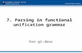 7. Parsing in functional unification grammar Han gi-deuc.