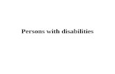 Persons with disabilities. Disabled person is considered a person with mental or physical disability.