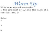 Warm Up. 1.5 Solving Inequalities Solving How to Solve Solving inequalities is just like solving equations. One extra detail to pay attention to is.