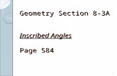 1 Geometry Section 8-3A Inscribed Angles Page 584.