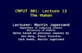 CMPUT 301: Lecture 12 The Human Lecturer: Martin Jagersand Department of Computing Science University of Alberta Notes based on previous courses by Ken.