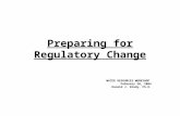 Preparing for Regulatory Change WATER RESOURCES WORKSHOP February 20, 2004 Donald J. Brady, Ph.D.